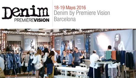 18 - 19 Mayıs 2016 Denim By Premier Vision Barcelona