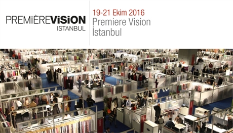 19 - 21 Ekim 2016 Premiere Vision İstanbul